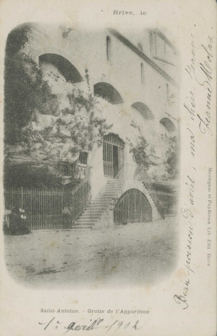 Brive-la-Gaillarde : "Brive, le - Saint-Antoine. - Grotte de l'Apparition".