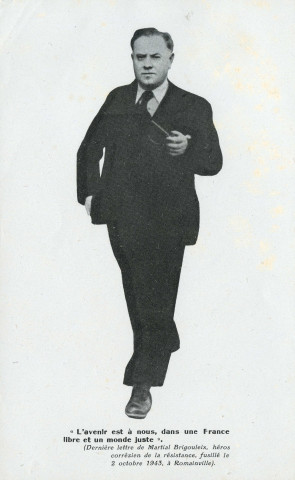 Martial Brigouleix : « L'avenir est à nous dans une France libre et un monde juste ».