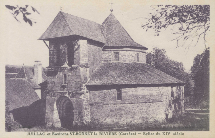 Saint-Bonnet-la-Rivière : "Juillac et ses environs ST-Bonnet-la-Rivière (Corrèze) - Eglise du XIVe siècle".
