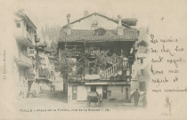 Tulle : "La Corrèze illustrée -Tulle - Place de la Treille, rue de la Solane".
