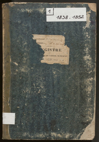 Délibérations du conseil municipal. 23 mai 1838-2 mai 1852