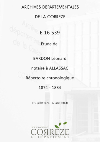 Répertoire chronologique : 19 juillet 1874-27 août 1884
