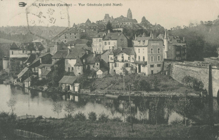 Uzerche : "10. Uzerche (Corrèze) - Vue générale (Côté Nord)".