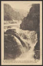 Bort-les-Orgues : "28. Bort-les-Orgues (Corrèze ). Le Saut de la Saule, à 1k.500 de Bort (Les filatures de soie se trouvent près de la cascade)".