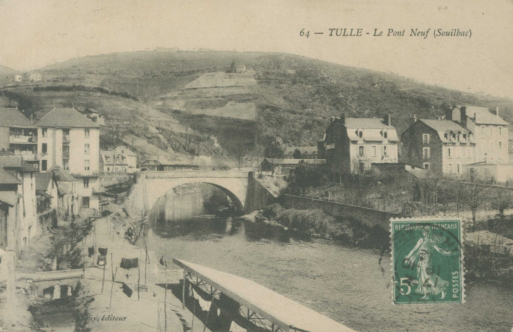 Tulle : "64 - Tulle - Le pont neuf (souilhac)".