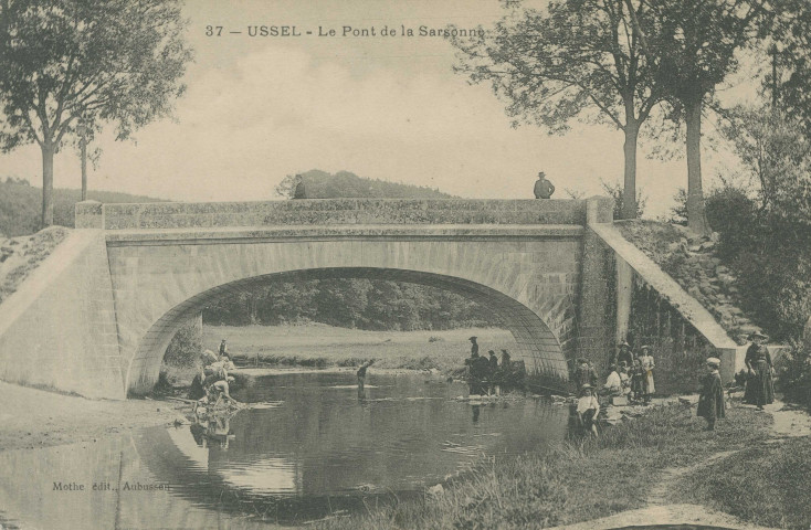Ussel : "37 - Ussel - Le pont de la Sarsonne".