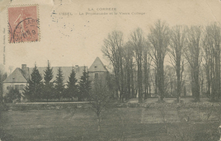 Ussel : "La Corrèze - Ussel - La promenade et le vieux collège".