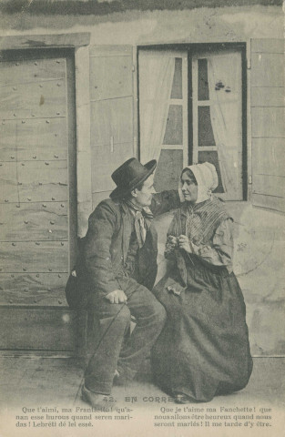 Folklore (scènes de) : "42. En Corrèze - Que je t'aime ma Fanchette ! que nous allons être heureux quand nous serons mariés ! Il me tarde d'y être.". texte en limousin.