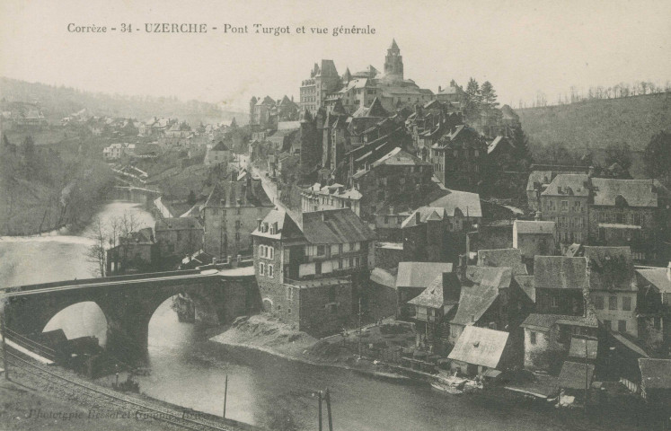 Uzerche : "Corrèze - 34 - Uzerche - Pont Turgot et vue générale".