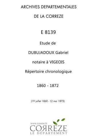 Répertoire chronologique : 19 juillet 1860-12 mai 1872