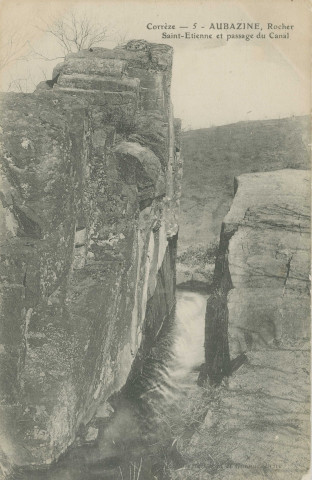 Aubazine : "Corrèze - 5. Aubazine - Rocher St-Etienne et passage du canal".