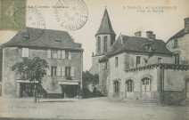 Marcillac-la-Croisille : "La Corrèze illustrée - 2. Marcillac-la-Croisille - Place du marché".
