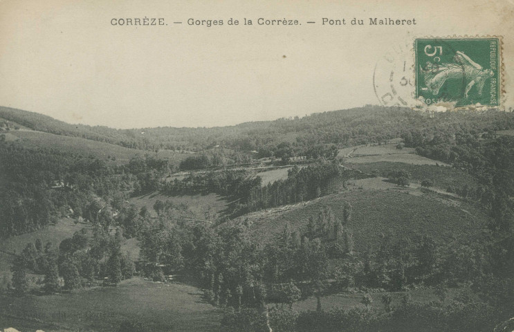 Corrèze : "Corrèze. - Gorges de la Corrèze. - Pont du Malheret".
