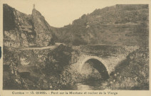 Gimel : "Corrèze - 15. Gimel. - Pont sur la Montane et Rocher de la Vierge".