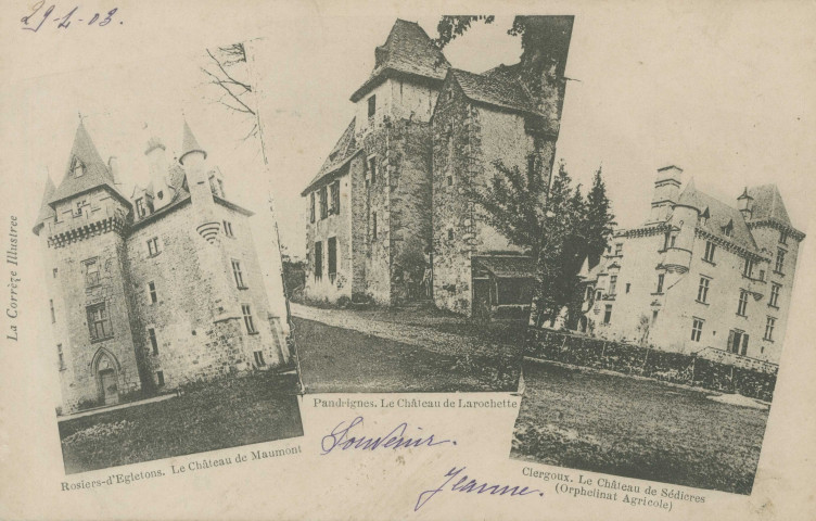 Clergoux : "La Corrèze illustrée - Rosiers-d'Egletons, le château de Maumont - Pandrignes, le château de Larochette - Clergoux, le château de Sédières (orphelinat agricole)".