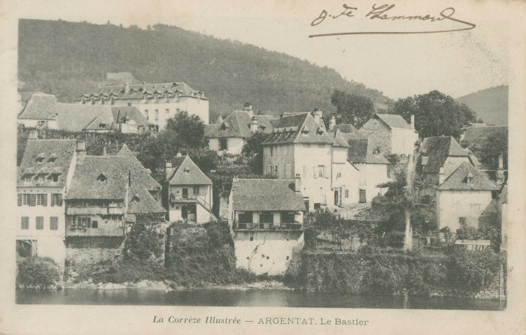 Argentat : "La Corrèze illustrée - Argentat - Le Bastier".