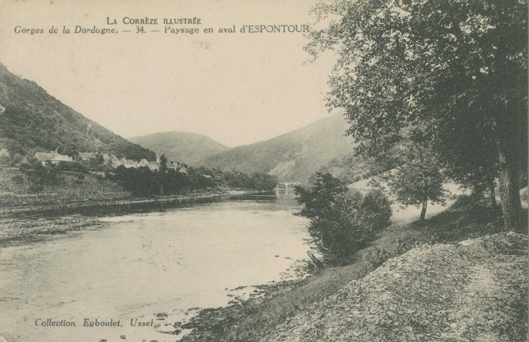 Soursac : "La Corrèze illustrée - Gorges de la Dordogne. - 34. - Paysage en aval d'Espontour".