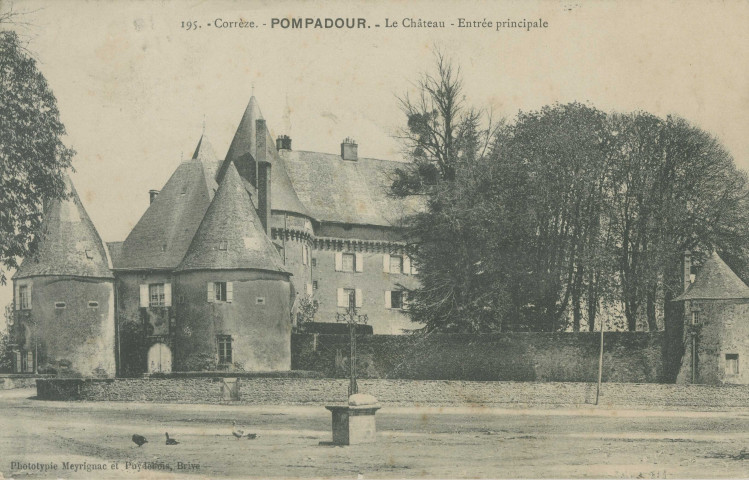Arnac-Pompadour : "La Corrèze pittoresque - 18 - Pompadour - Entrée du château".