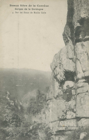 Corrèze, vallée de la Dordogne : "Beaux sites de la Corrèze - Gorges de la Dordogne - 4. Sur les flancs de Roche Gabe".