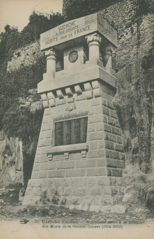 Uzerche : "29. Uzerche (Corrèze) - Monument élevé à la mémoire des morts de la Grande guerre (1914-1918)".