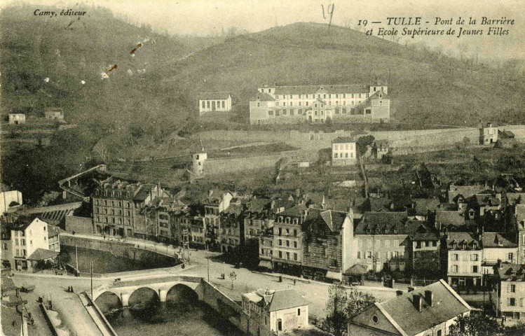 "19 - Tulle - Pont de la Barrière et Ecole Supérieure de jeunes filles".