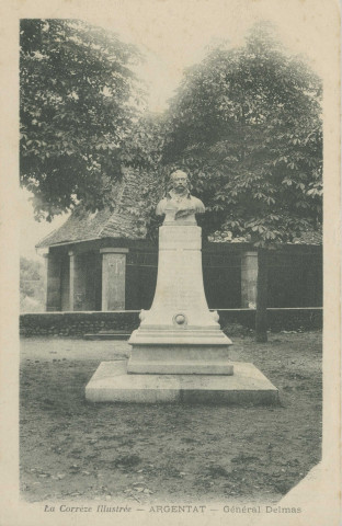 Argentat : "La Corrèze illustrée - Argentat. Général Delmas".