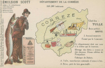 Corrèze : "Département de la Corrèze - Emulsion Scott". Carte de la Corrèze illustrée d'un homme portant une morue sur son dos, publicité pour une huile de foie de morue.