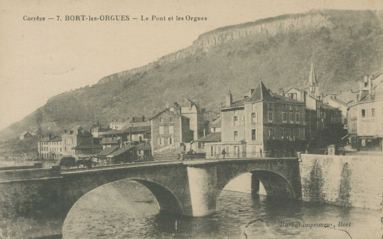 Bort-les-Orgues : "7. Bort (Corrèze) - Le pont et les Orgues".