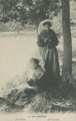 Folklore : "6. En Limousin - A l'ombre - A l'oumbro".