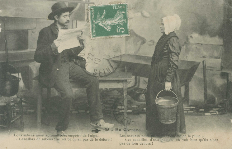 Folklore (scènes de) : "35 - En Corrèze - Les savants nous promettent encore de la pluie. Ces canailles d'astronomes, on voit bien qu'ils n'ont pas de foin dehors !". texte en limousin.