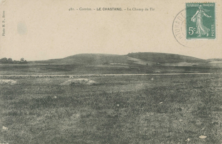 Le Chastang : "481. - Corrèze. - Le Chastang. - Le champ de tir".