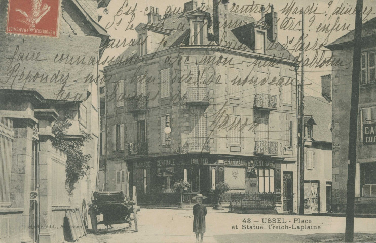 Ussel : "43 - Ussel - Place et statue Treich-Laplaine".