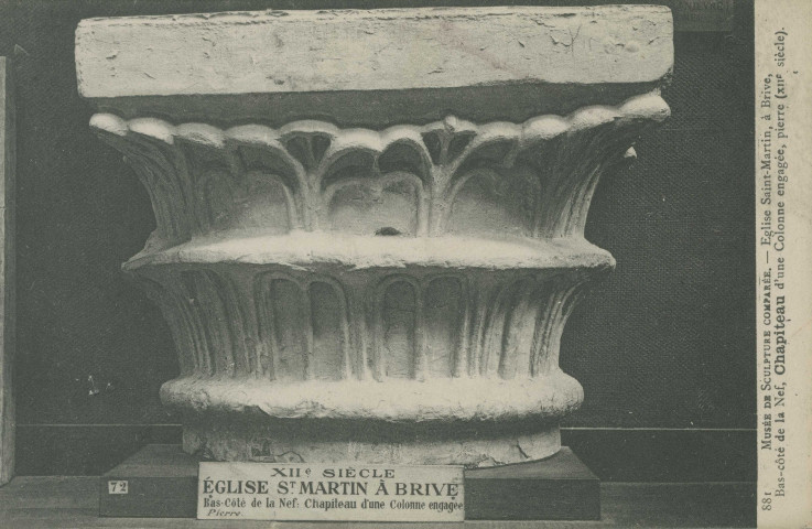 Brive-la-Gaillarde : "881 - Musée de sculpture comparée - Eglise Saint-Martin à Brive, bas-côté de la nef, chapiteau d'une colonne engagée, pierre (XIIe siècle).".