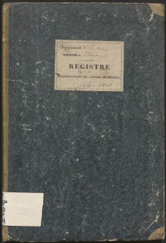 Délibérations du conseil municipal de Barsanges. 13 mai 1838-20 mai 1840