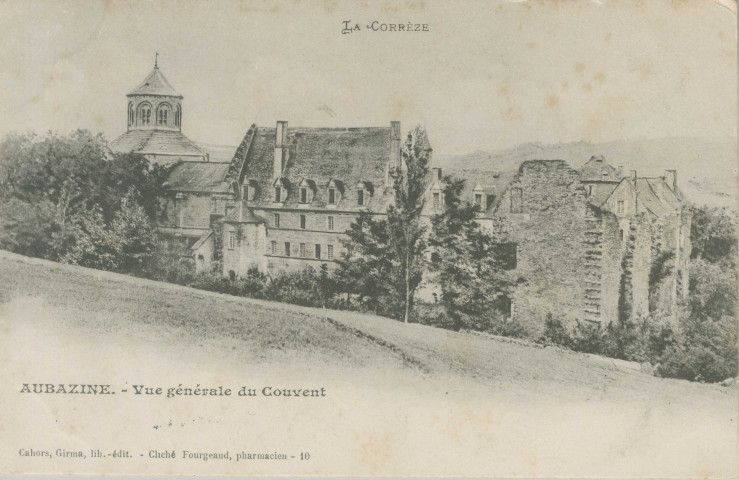 Aubazine : "La Corrèze - Aubazine - Vue générale du couvent".