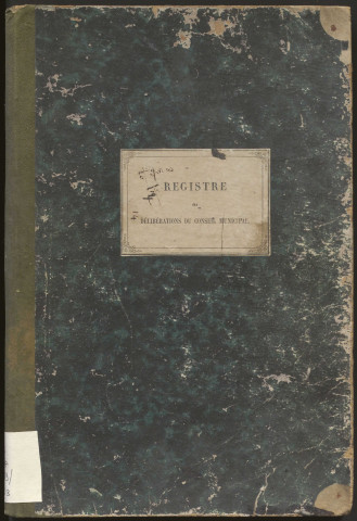 Délibérations du conseil municipal. 26 juillet 1868-17 mai 1874