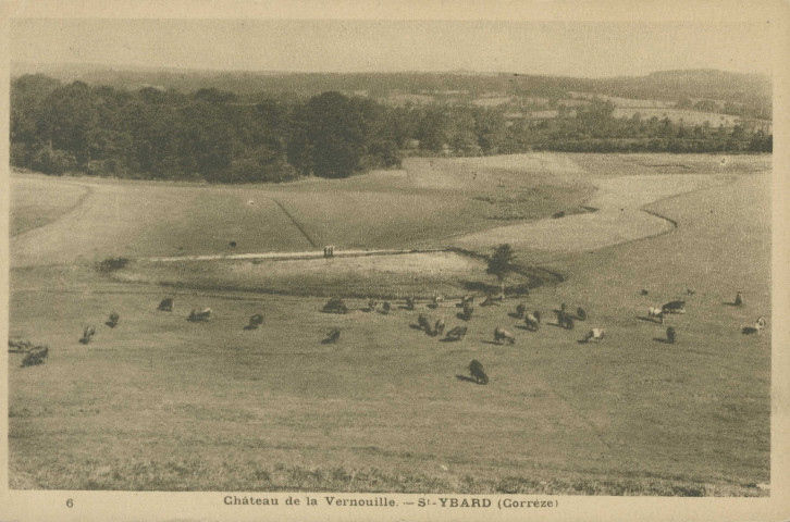 Saint-Ybard : "6 Château de la Vernouille. - St-Ybard (Corrèze)".