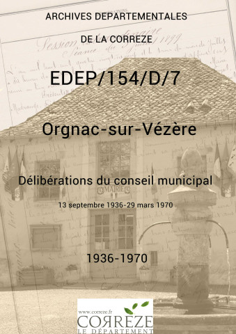 Délibérations du conseil municipal. 13 septembre 1936-29 mars 1970