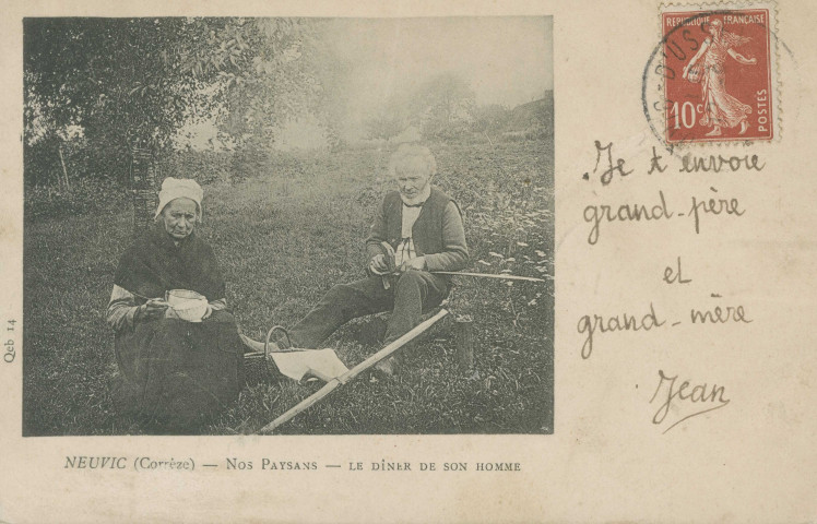Folklore : "Neuvic (Corrèze) - Nos paysans - Le dîner de son homme".