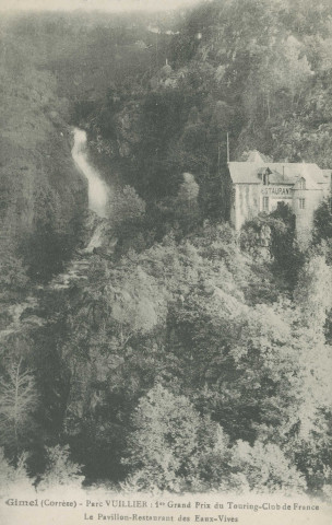 Gimel : "Gimel (Corrèze) - Parc Vuillier : 1er grand prix du Touring-club de France - Le pavillon-restaurant des Eaux vives".