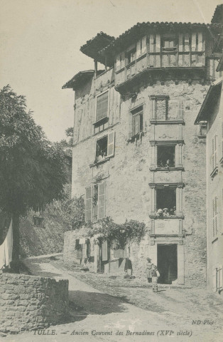 Tulle : "12 Tulle. - Ancien couvent des Bernardines (XVIe siècle)".