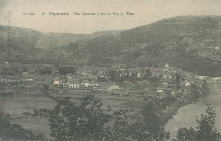 Argentat : "Corrèze - 26 - Argentat, Vue générale prise du Puy du Tour".