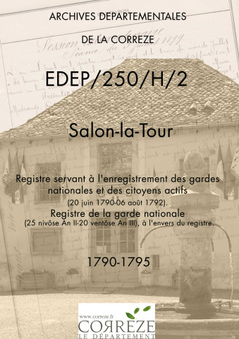 Registre servant à l'enregistrement des gardes nationales et des citoyens actifs (20 juin 1790-06 août 1792). Registre de la garde nationale (25 nivôse An II-20 ventôse An III), à l'envers du registre.