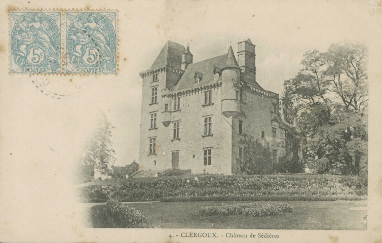 Clergoux : "4. - Clergoux. - Château de Sédières".
