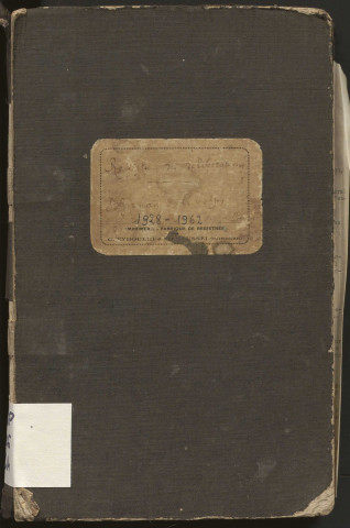 Délibérations du conseil municipal. 14 octobre 1928-02 septembre 1962