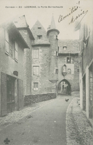 Uzerche : "Corrèze - 32 - Uzerche, la Porte Barachaude".