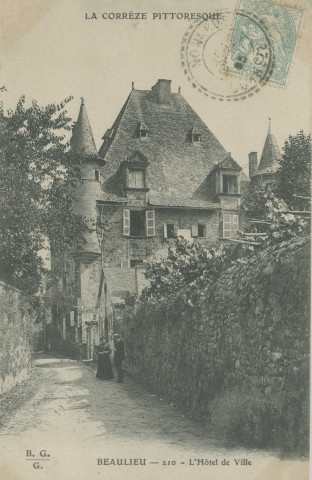 Beaulieu-sur-Dordogne : "La Corrèze pittoresque - Beaulieu - 210 - L'hôtel de ville".