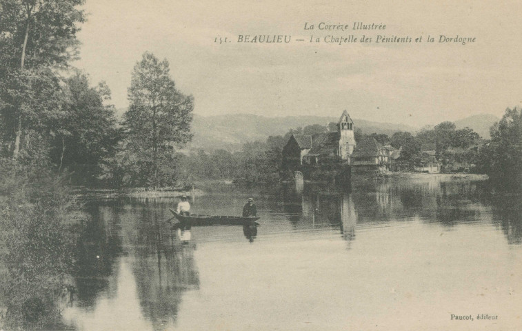 Beaulieu-sur-Dordogne : "La Corrèze illustrée - 151. Beaulieu - La chapelle des Pénitents et la Dordogne".