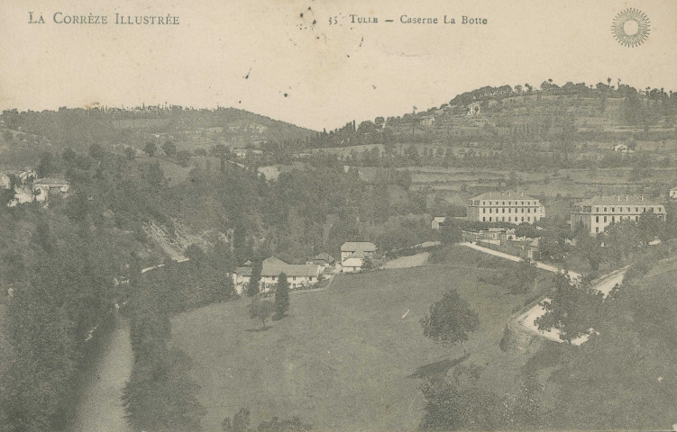 Tulle : "La Corrèze illustrée - 35 Tulle - Caserne La Botte".