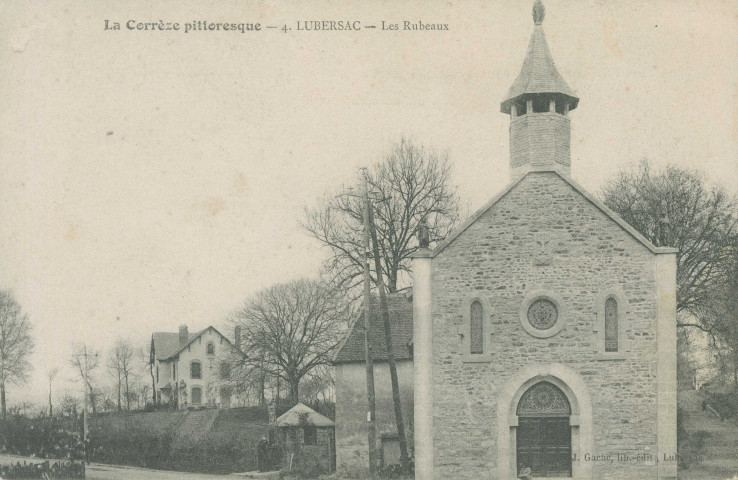 Lubersac : "La Corrèze pittoresque - 4. Lubersac - Les Rubeaux".
